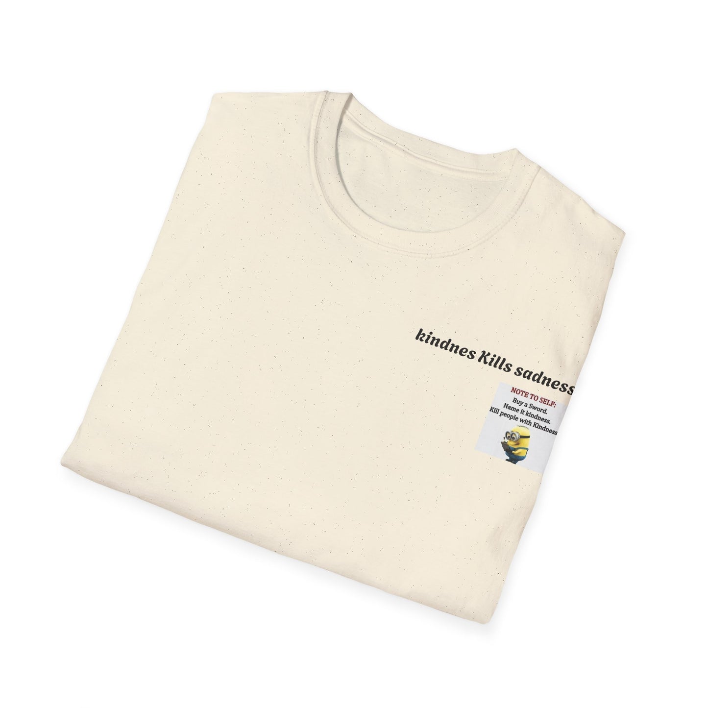 Unisex Kindness Kills Sadness T-Shirt, Motivational Tee, Funny Gift, Minion Graphic Tee, Everyday Wear, Casual Gift