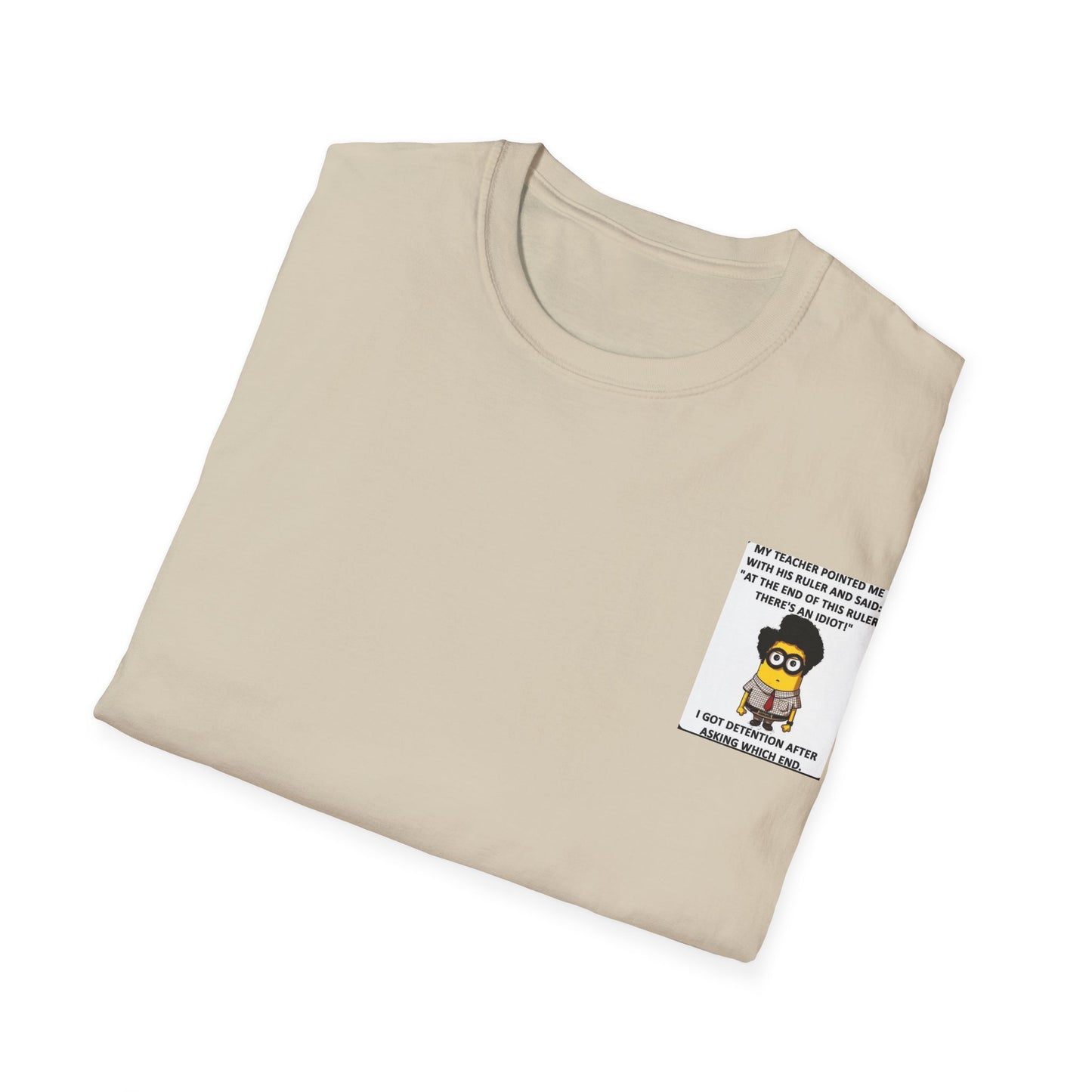 Funny Teacher Quote T-Shirt - Perfect for Students, Gifts, Humor, School Days, Classroom Fun