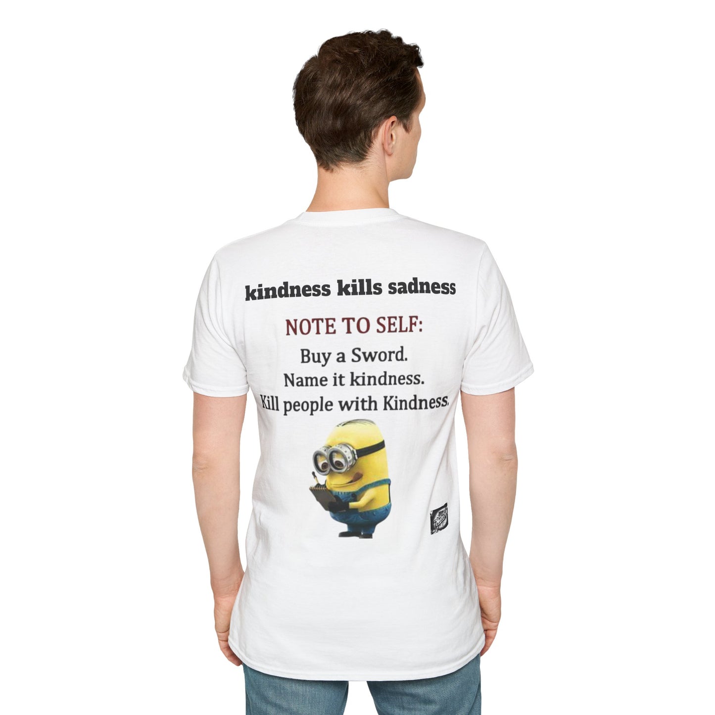 Unisex Kindness Kills Sadness T-Shirt, Motivational Tee, Funny Gift, Minion Graphic Tee, Everyday Wear, Casual Gift