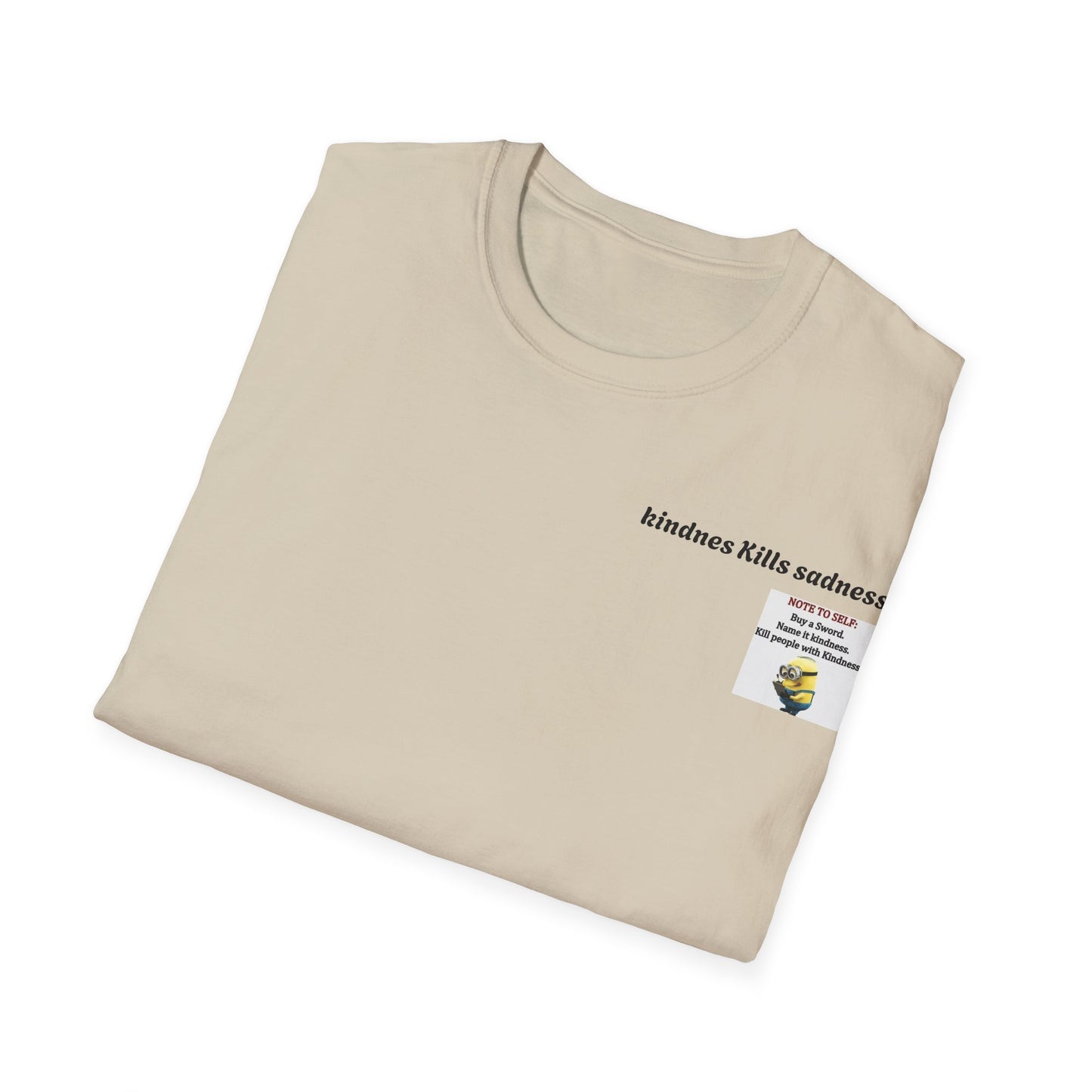 Unisex Kindness Kills Sadness T-Shirt, Motivational Tee, Funny Gift, Minion Graphic Tee, Everyday Wear, Casual Gift